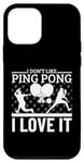 Coque pour iPhone 12 mini Joueur de ping-pong amusant I Love Ping Pong