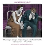 Funny Mum Has A Lie In Mother's Day Greeting Card Drama Queen Cards