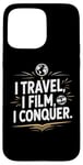 Coque pour iPhone 15 Pro Max I Travel I Film I Conquer Funny Vlogging Devise