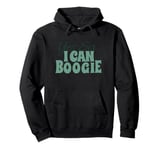 Saying Women Sing & Dancing Yes Sir, I can Boogie Green Pullover Hoodie