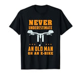 Old Man On An E Bike Electric Bicycle Pedelec Cyclist T-Shirt