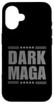 Coque pour iPhone 16 T-shirt humoristique Dark Magic - 2024 Maga - Nouveau! Dark Maga