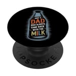 Juste un père qui revenait toujours avec le mème drôle de papa au lait PopSockets PopGrip Adhésif