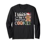 I Teach The Smartest Cookies Christmas Gingerbread Kids Boys Long Sleeve T-Shirt