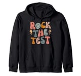 Rock The Test Day Exam Teacher Testing School Student Zip Hoodie