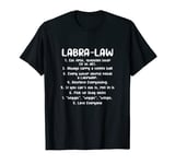 Labrador Retriever Labra-Law Lab Dog Owner T-Shirt