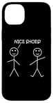 Coque pour iPhone 14 Plus Nice Shoes Sarcasme Funny Stickman Stick Figure Sarcastique Pun