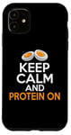 iPhone 11 Keep Calm and Protein On Weight Lifting Case