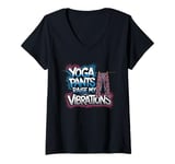 Womens Yoga Pants Raise My Vibrations Funny Workout Yoga Fitness V-Neck T-Shirt