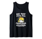 Do Not Feed This Princess Gluten Funny Bread Tank Top