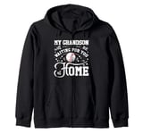 Baseball My Grandson Will Be Waiting For You At Home Zip Hoodie