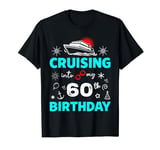 Cruising Into My 60th Birthday 60 Years Family Cruise 2024 T-Shirt