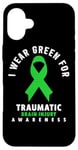 Coque pour iPhone 16 Plus I Wear Green For Traumatic Brain Sensibility