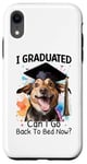 iPhone XR I Graduated Can I Go Back To Bed Now? Case