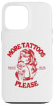 Coque pour iPhone 13 Pro Max Plus de tatouages s'il vous plaît Passionné de tatouage