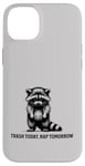 iPhone 14 Plus Raccoon Funny Sarcasm and Humor Trash Today Nap Tomorrow Case