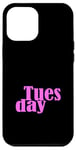 Coque pour iPhone 12 Pro Max Pink Graphic Mardi Jour de la semaine Rose Graphic