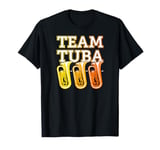 “Team Tuba” A Funny Tuba Joke for Brass Band or Tuba Player T-Shirt