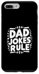 iPhone 7 Plus/8 Plus Dad Jokes Rule Funny Family Humor for All Dads Case