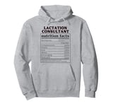 Funny Lactation Consultant Nutrition Facts IBCLC Pullover Hoodie