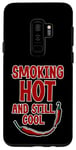 Coque pour Galaxy S9+ Smoking Hot And Still Cool