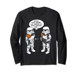 Star Wars Troopers Maybe Those Were The Droids Text Long Sleeve T-Shirt