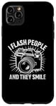 Coque pour iPhone 11 Pro Max Photographe I Flash People And They Smile