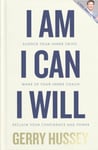 I Am. I Can. I Will  Silence your inner critic, wake up your inner coach, reclaim your confidence and power