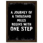 Artery8 A Journey Of A Thousand Miles Begins With One Step Inspirational Positive Motivational Gym Workout Living Room Typography Artwork Framed Wall Art Print A4