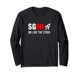 Gamestonk to the Moon, we like the stock - GME stock Long Sleeve T-Shirt