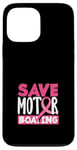 Coque pour iPhone 13 Pro Max Save Motor Boating Sensibilisation au cancer du sein