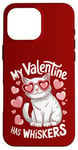 Coque pour iPhone 16 Pro Max Ma Saint-Valentin a des moustaches Mon chat est ma Saint-Valentin