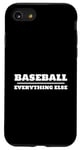 iPhone SE (2020) / 7 / 8 Baseball Over and Above Everything Else Fan Graphic Case