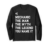 Number One Mechanic The Man The Myth The Legend Fathers Day Long Sleeve T-Shirt