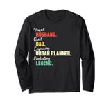 Dad Husband Urban Planner Long Sleeve T-Shirt