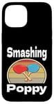 Coque pour iPhone 15 Funny Smashing Poppy Ping Pong Lover Game Winner Retro Humour