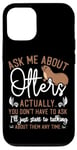 iPhone 12/12 Pro Otter Ask Me About Otters Actually, You Don't Have To Ask Case