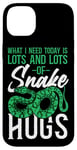 iPhone 14 Plus Snake Serpent What I Need Today Is Lots & Lots Of Snake Hugs Case