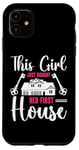 Coque pour iPhone 11 This Girl Just Bought Her First House Proud Girl Homeowner