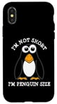 iPhone X/XS I'm Not Short I'm Penguin Size Cute Penguin Case