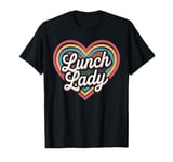 Lunch Lady Heart Cafeteria Worker T-Shirt