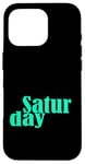 Coque pour iPhone 16 Pro Bleu sarcelle Aqua Saturday Days Of The Week Teal Aqua Graphic