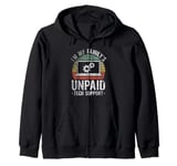 I'm My Family's Unpaid Tech Support Funny Computer Engineer Zip Hoodie