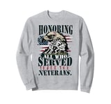 Honoring All Who Served Thank You Veterans Day Sweatshirt