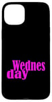 Coque pour iPhone 15 Plus Pink Graphic Mercredi Jours de la semaine Rose Graphic