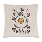 You're A Good Egg Cushion Cover Pillow Valentines Day Dad Well Done Thank You