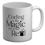 Coding Is Like Magic But It's Real White 11oz Mug Cup