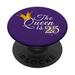 The Queen Is 25 Twenty Five Year Cadeau de fête d'anniversaire 25 ans PopSockets PopGrip Adhésif