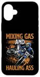 iPhone 16 Plus Mixing Gas And Hauling Ass Motocross Dirt Bike Boys Mens Case