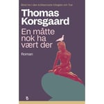 Thomas Korsgaard: En Måtte Nok Ha Vært Der